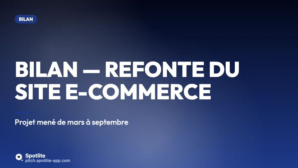 Bilan de projet — slide 1 : Bilan — refonte du site e-commerce
