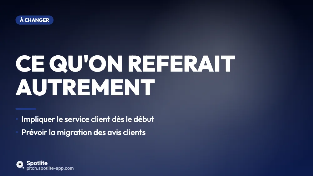 Bilan de projet — slide 5 : Ce qu'on referait autrement