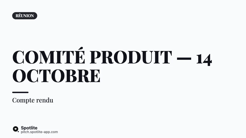 Compte rendu de réunion — slide 1 : Comité produit — 14 octobre