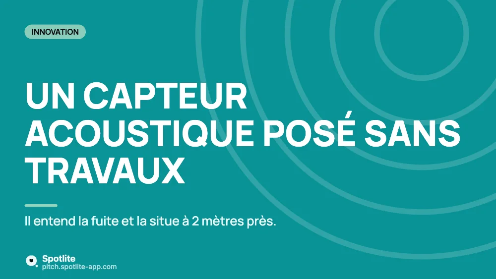 Concours de startups — slide 3 : Un capteur acoustique posé sans travaux