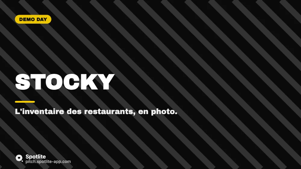Demo day — 3 minutes — slide 1 : Stocky