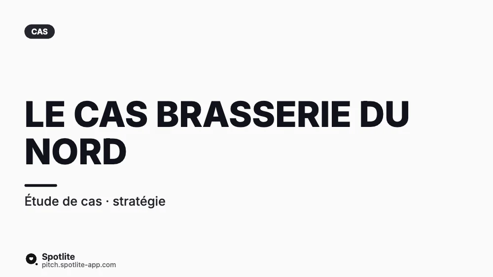 Étude de cas — slide 1 : Le cas Brasserie du Nord