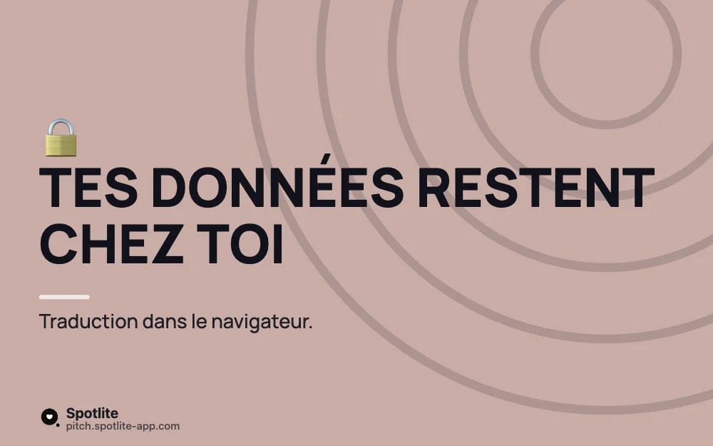 Extension de traduction — slide 4 : Tes données restent chez toi
