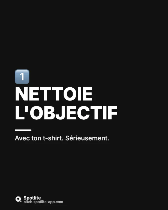Astuces photo au téléphone — slide 2 : Nettoie l'objectif
