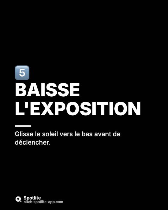Astuces photo au téléphone — slide 6 : Baisse l'exposition