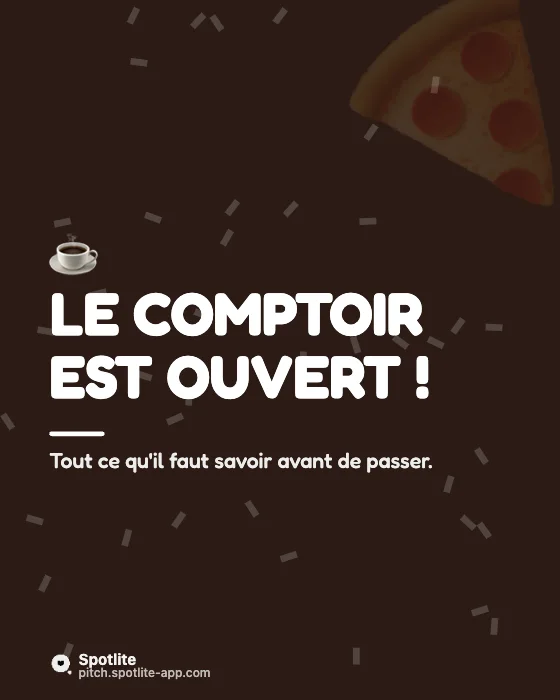 Horaires & infos pratiques — slide 1 : Le Comptoir est ouvert !