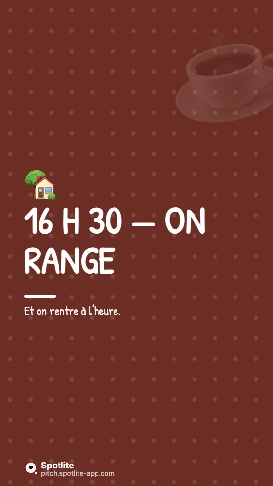 Une journée chez nous — slide 5 : 16 h 30 — on range
