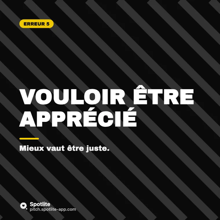 Erreurs de manager — slide 6 : Vouloir être apprécié