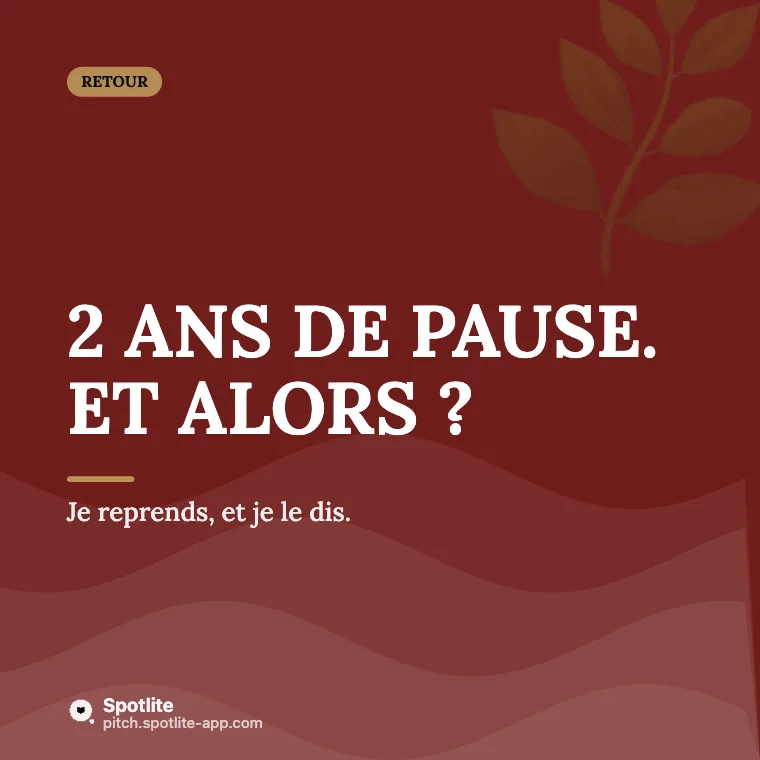 Retour après une pause — slide 1 : 2 ans de pause. Et alors ?
