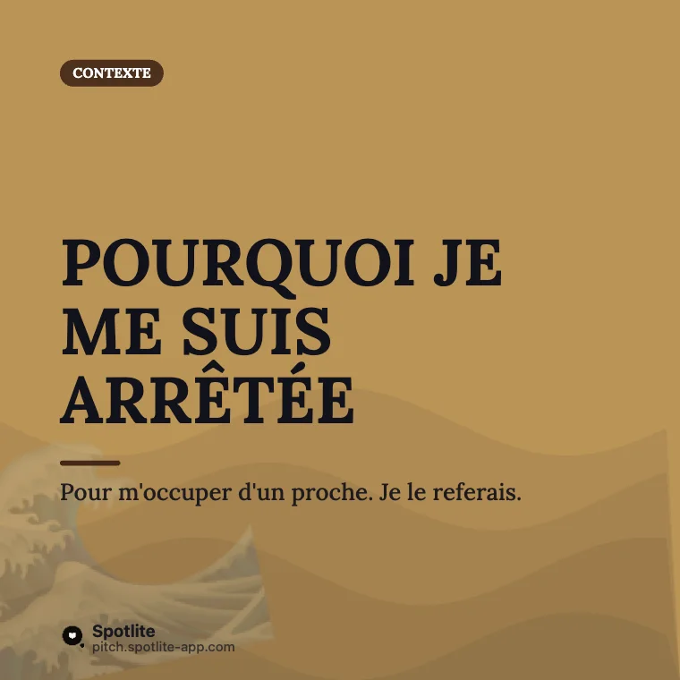 Retour après une pause — slide 2 : Pourquoi je me suis arrêtée