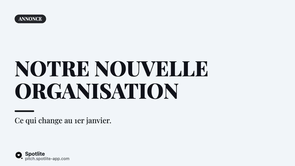 Nouvelle organisation — slide 1 : Notre nouvelle organisation