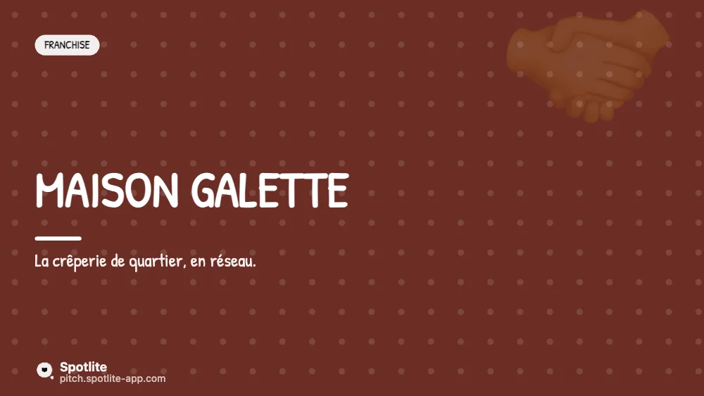 Réseau de franchise — slide 1 : Maison Galette