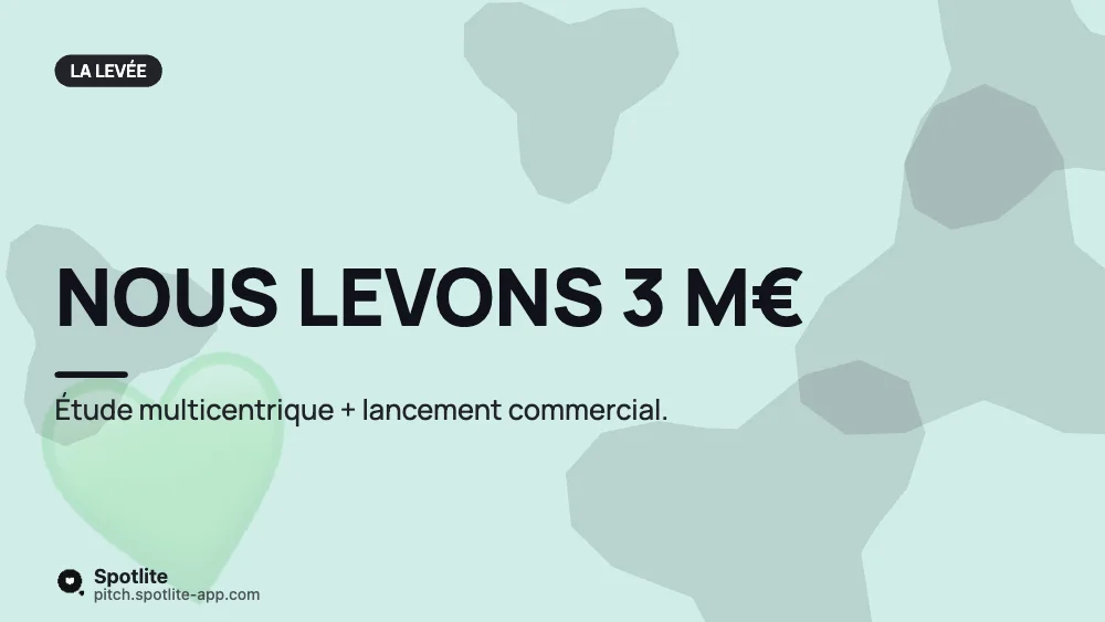 Santé numérique — slide 7 : Nous levons 3 M€