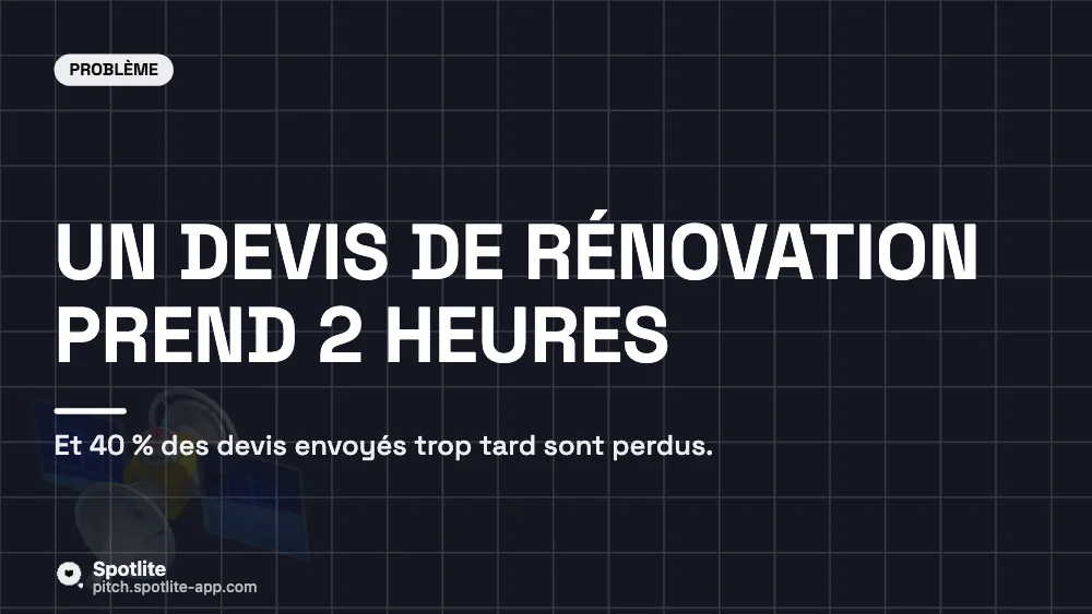 IA pour les PME — pre-seed — slide 2 : Un devis de rénovation prend 2 heures