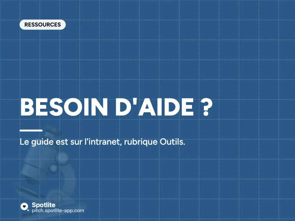 Prise en main d'un outil — slide 4 : Besoin d'aide ?