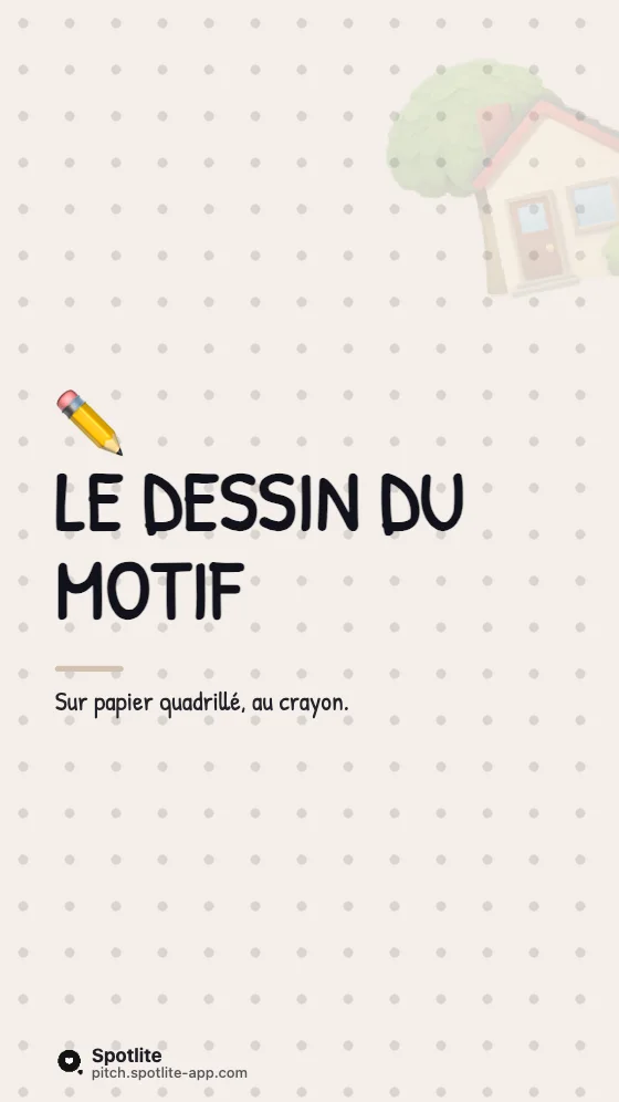 Coulisses d'atelier — slide 3 : Le dessin du motif