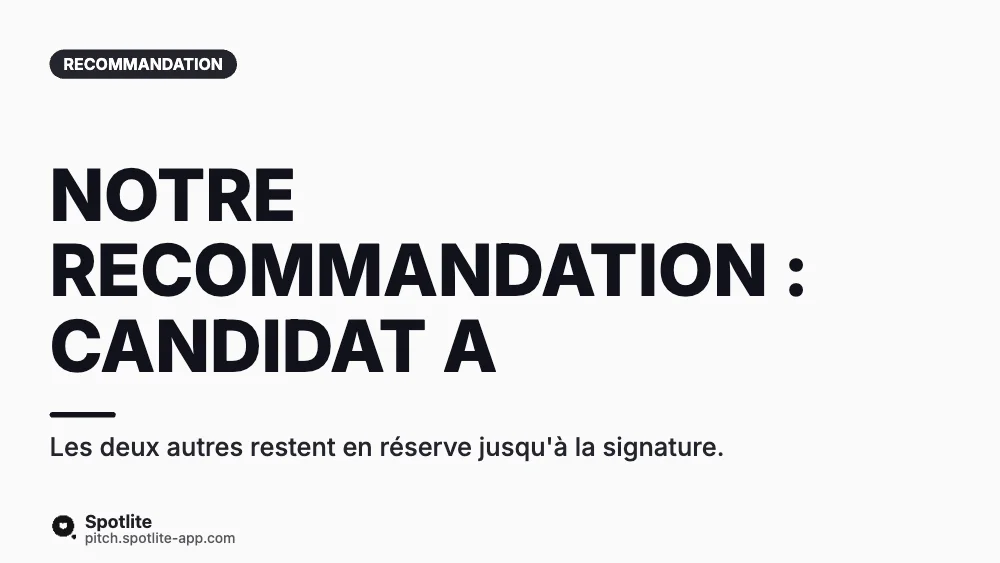 Shortlist de candidats (client) — slide 6 : Notre recommandation : candidat A