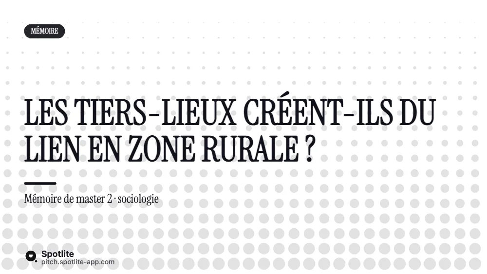 Soutenance de mémoire de master — slide 1 : Les tiers-lieux créent-ils du lien en zone rurale ?