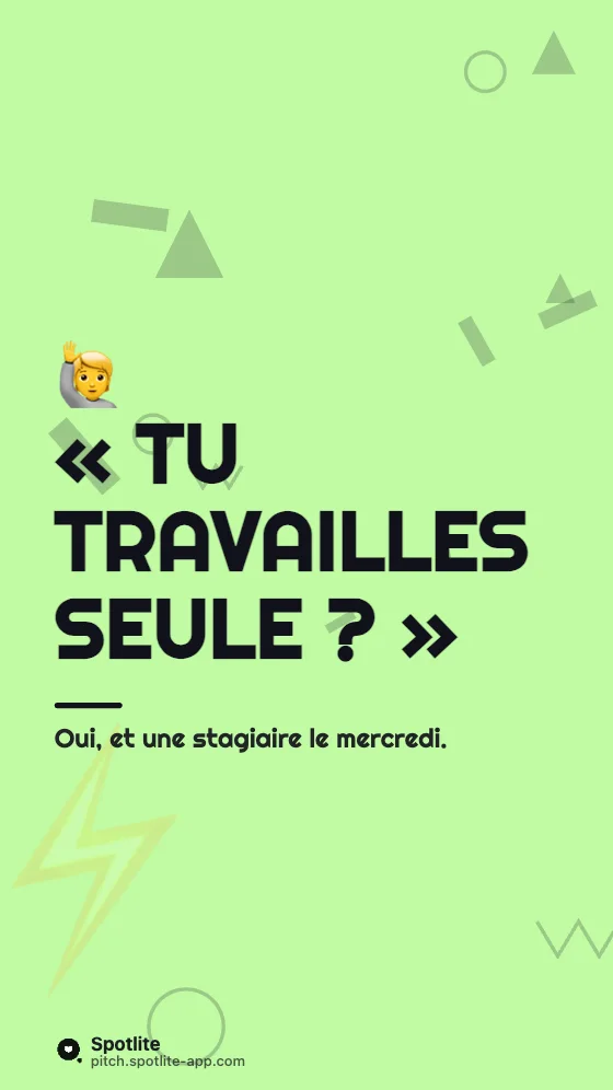 Story questions — slide 2 : « Tu travailles seule ? »