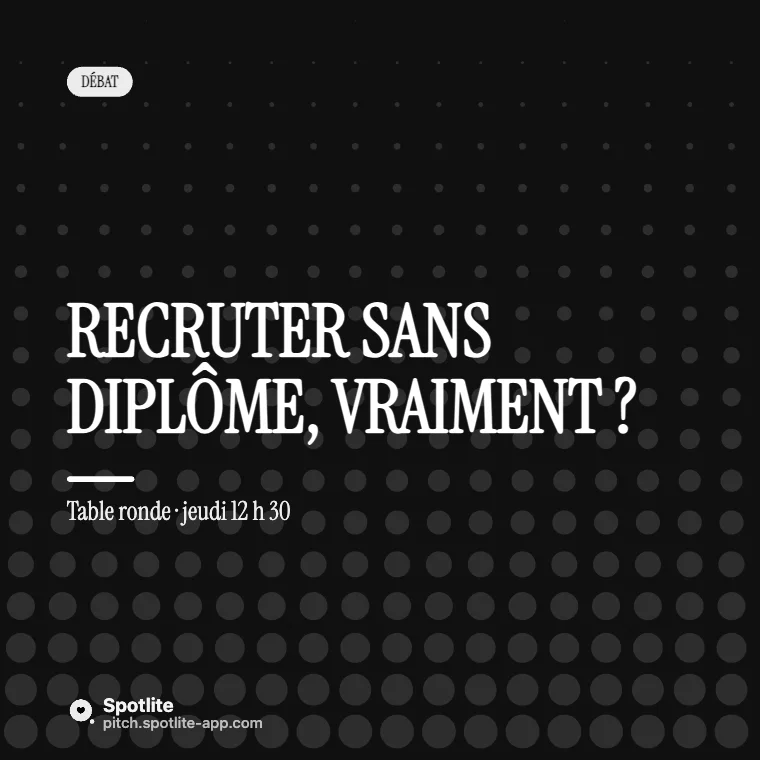 Table ronde — slide 1 : Recruter sans diplôme, vraiment ?