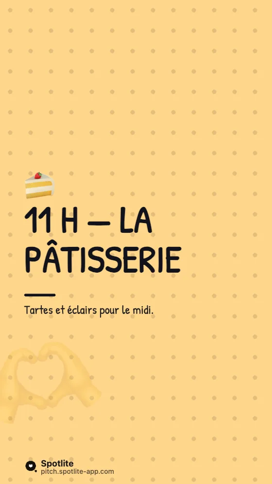 Une journée avec moi — slide 4 : 11 h — la pâtisserie