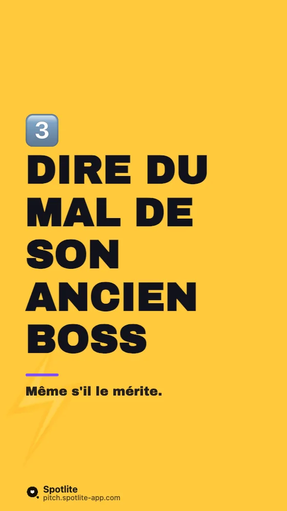 5 erreurs en entretien — slide 4 : Dire du mal de son ancien boss