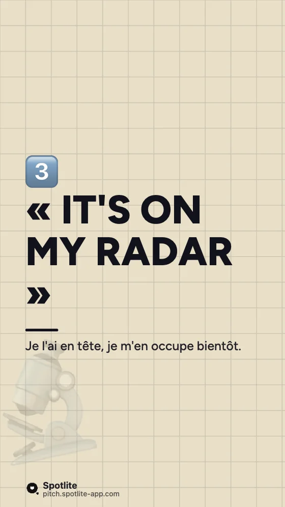 Expressions d'anglais pro — slide 4 : « It's on my radar »