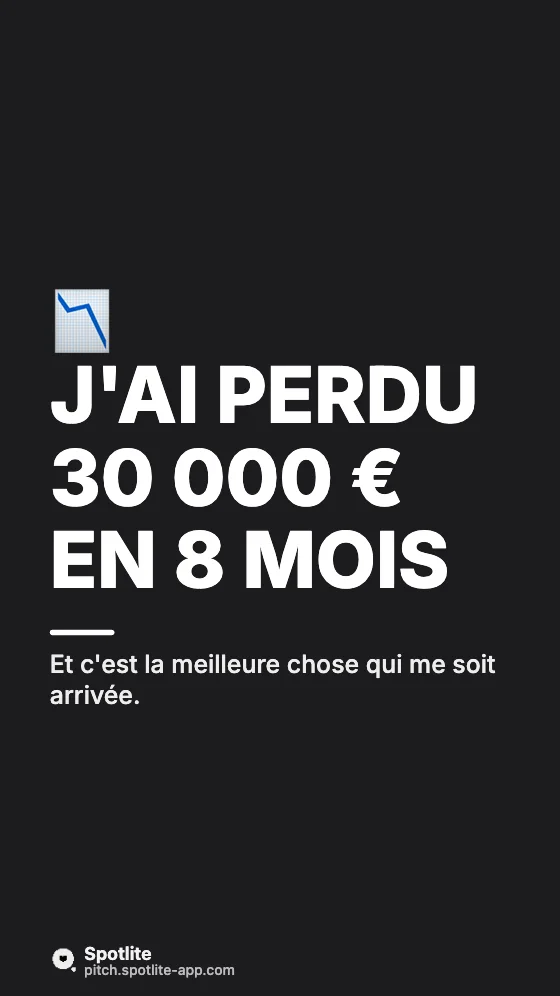 Mon plus gros échec — slide 1 : J'ai perdu 30 000 € en 8 mois