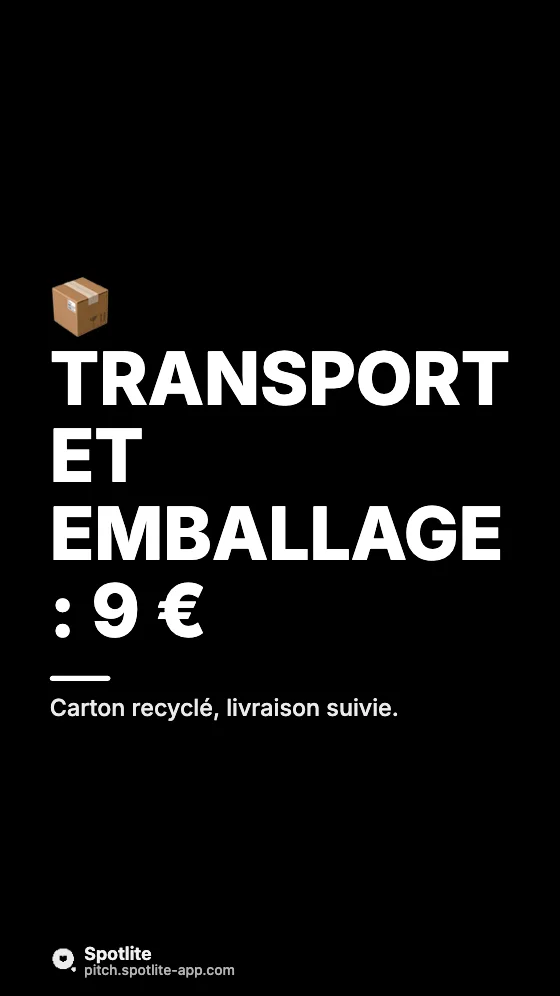 Pourquoi ce prix ? — slide 4 : Transport et emballage : 9 €