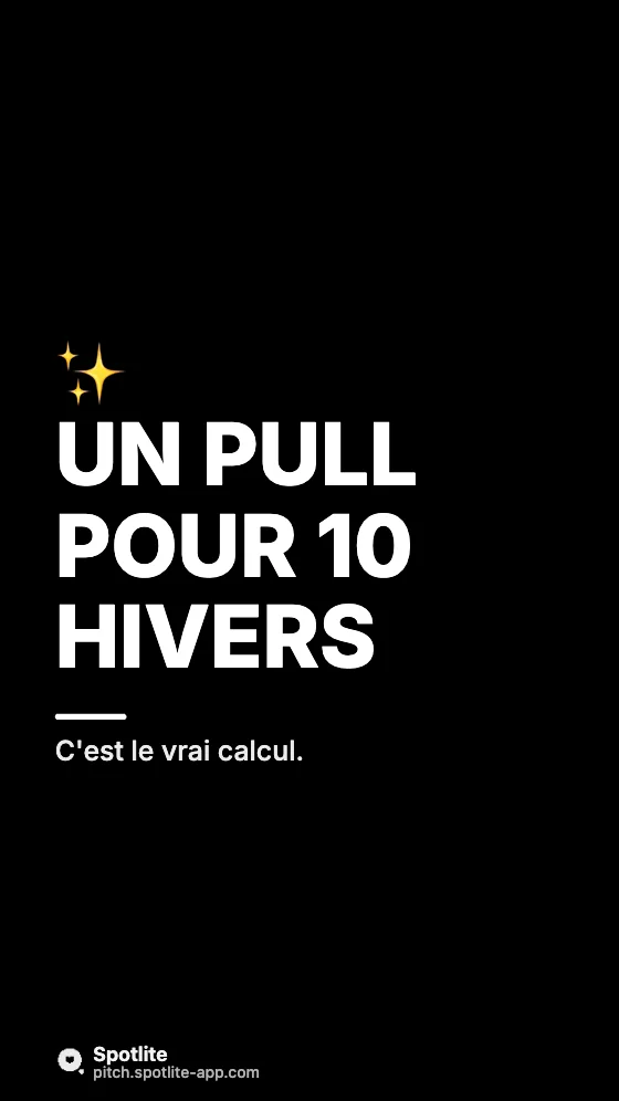 Pourquoi ce prix ? — slide 6 : Un pull pour 10 hivers