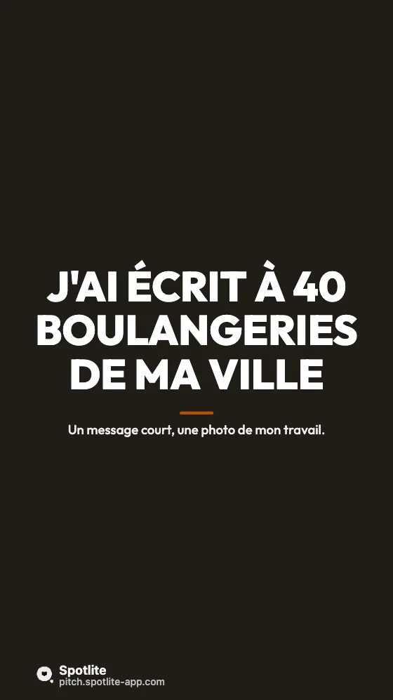 Mon premier client — slide 2 : J'ai écrit à 40 boulangeries de ma ville