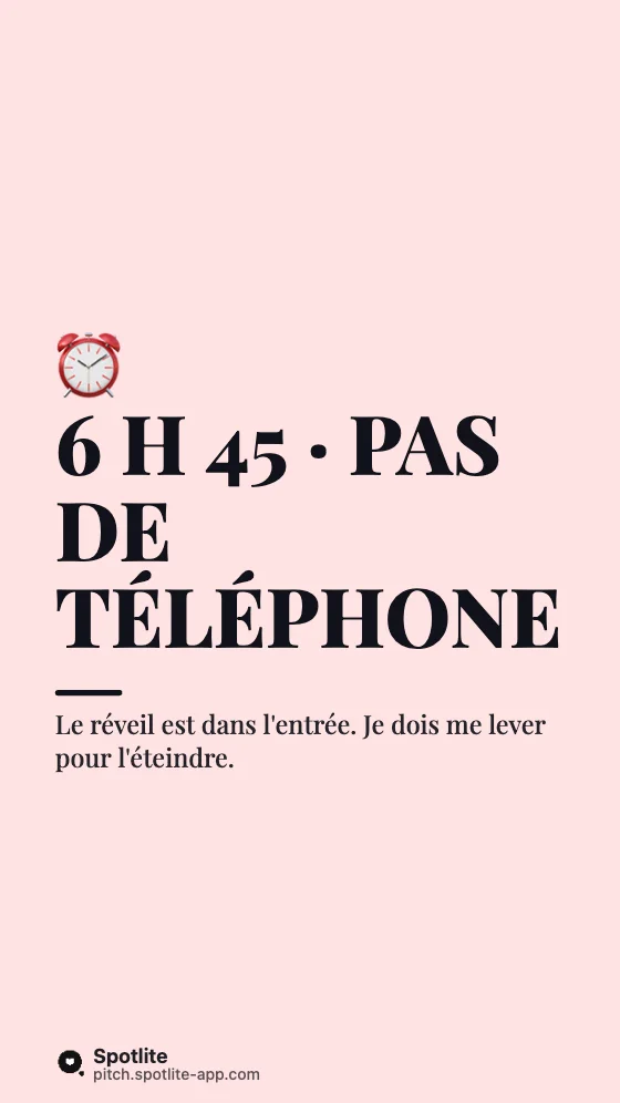 Routine du matin — slide 2 : 6 h 45 · Pas de téléphone