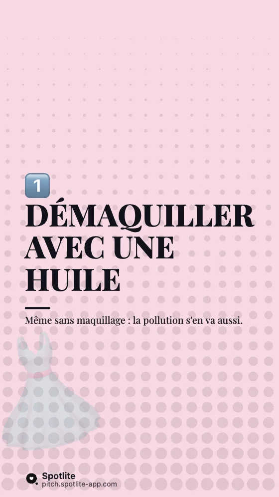 Routine soin du soir — slide 2 : Démaquiller avec une huile