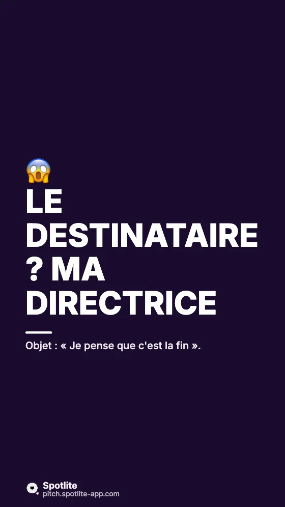 Storytime — slide 3 : Le destinataire ? Ma directrice