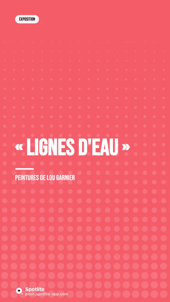 Vernissage d'exposition — slide 1 : « Lignes d'eau »