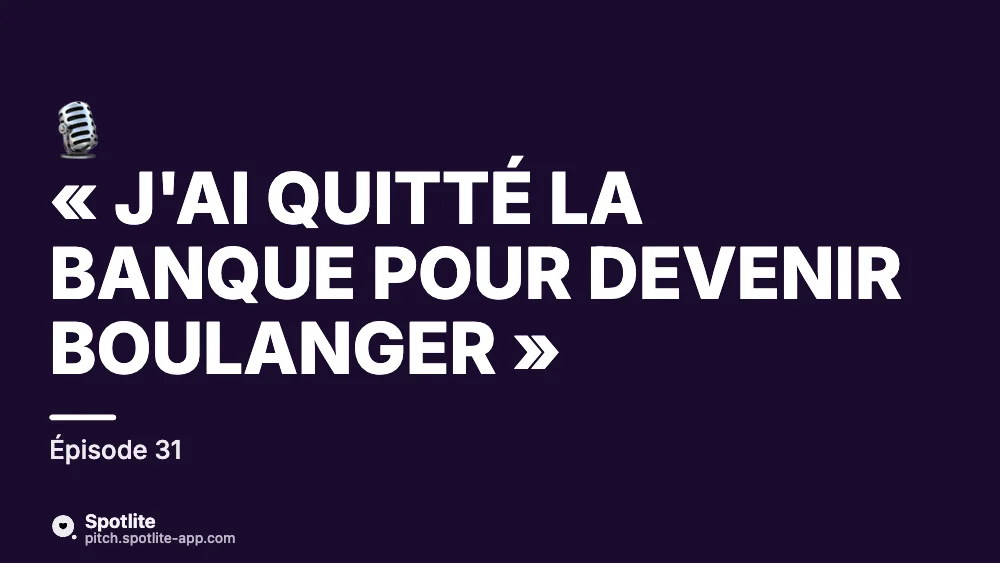 Miniature de podcast vidéo — slide 1 : « J'ai quitté la banque pour devenir boulanger »